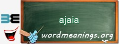 WordMeaning blackboard for ajaia